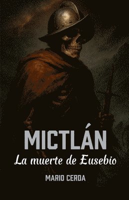 bokomslag Mictlán, La muerte de Eusebio
