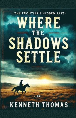 Kenneth Thomas - Where the Shadows Settle, Häftad