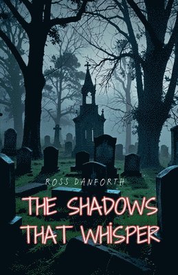 The Shadows That Whisper 1