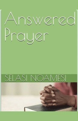 Answered Prayer 1