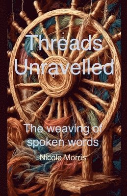 bokomslag Threads Unravelled