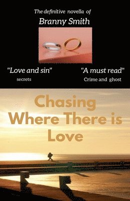 Chasing Where There is Love 1