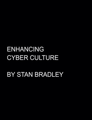 Stan Bradley - Enhancing Cyber Culture, Häftad