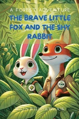 Brave Little Fox and the Shy Rabbit