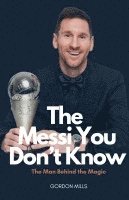 bokomslag The Messi you Don't Know