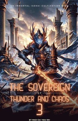 The Sovereign of Thunder and Chaos 1