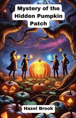 Mystery of the Hidden Pumpkin Patch 1