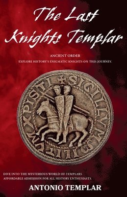 bokomslag The Last Knights Templar