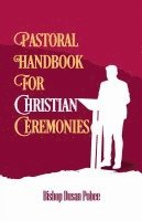 bokomslag Pastoral Handbook For Christian Ceremonies