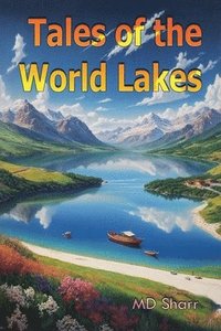 bokomslag Tales of the World Lakes