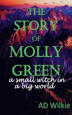 Ad Wilkie, AD Wilkie - Story of Molly Green, Häftad