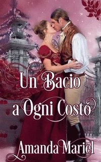 bokomslag Un bacio a ogni costo