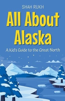 All About Alaska 1