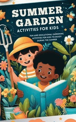 Summer Garden Activities for Kids 1