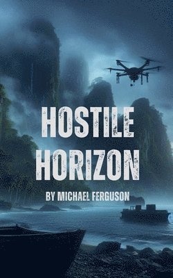 Michael Ferguson - Hostile Horizon, Häftad