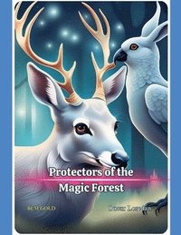 bokomslag Protectors of the Magic Forest