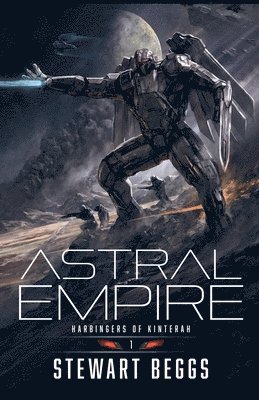 bokomslag Astral Empire Book 1: Harbingers of Kinterah