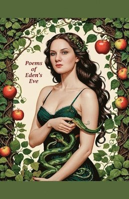 The Poems of Eden's Eve 1