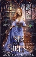 Amberlyn Holland - Sea of Sirens, Häftad