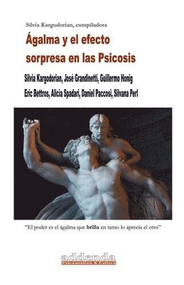 galma y el efecto sorpresa en las Psicosis 1