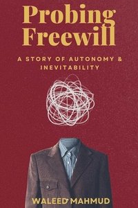 bokomslag Probing Freewill