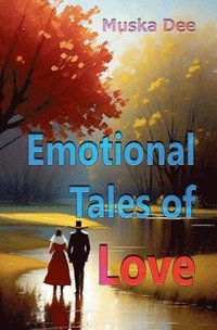 bokomslag Emotional Tales of Love