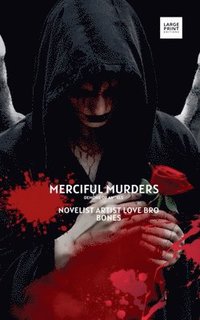 bokomslag Merciful Murders: Large Print Editions