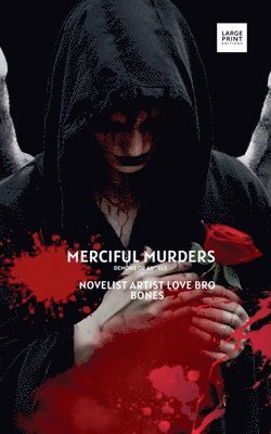 Merciful Murders: Large Print Editions 1