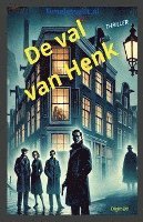 bokomslag De val van Henk