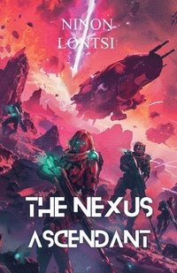 bokomslag Nexus Ascendant