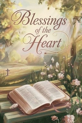 Angela Marie Stewart - Blessings of the Heart, Häftad
