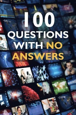 bokomslag 100 Questions with No Answers