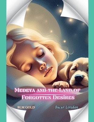 Medeya and the Land of Forgotten Desires 1