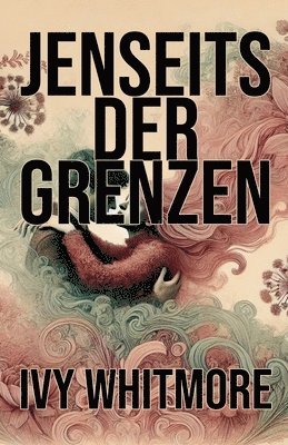 Jenseits der Grenzen 1