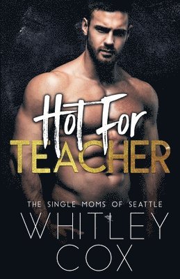 Whitley Cox - Hot for Teacher, Häftad