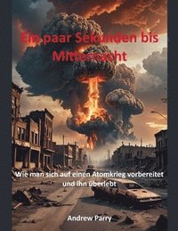 bokomslag Ein paar Sekunden bis Mitternacht