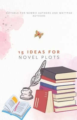 bokomslag 15 Ideas For Novel Plots