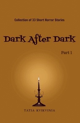 Dark After Dark - Part 1