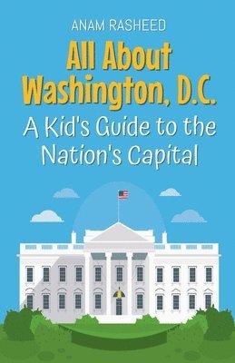 All About Washington, D.C. 1