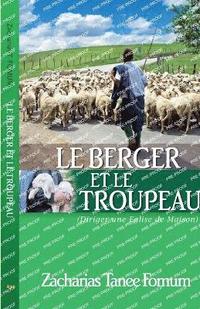 bokomslag Le Berger et le Troupeau (Diriger Une Eglise de Maison)