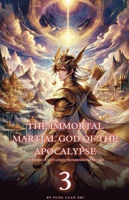 Immortal Martial God of the Apocalypse 1