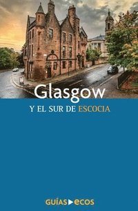 bokomslag Glasgow y el sur de Escocia