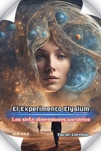 bokomslag El Experimento Elysium