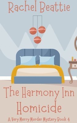 bokomslag The Harmony Inn Homicide