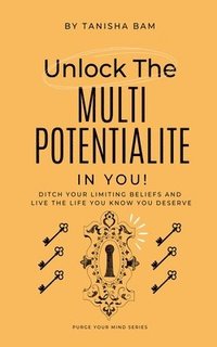 bokomslag Unlock the Multipotentialite in you!