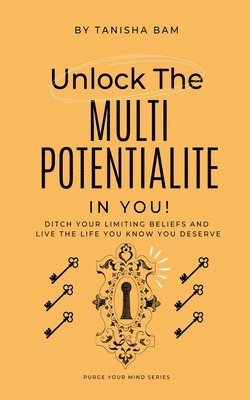 bokomslag Unlock the Multipotentialite in you!