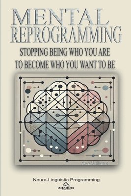 Mental Reprogramming 1