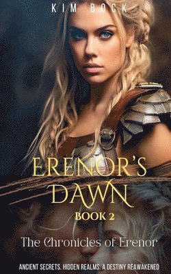 Erenor's Dawn, Book 2 of The Chronicles of Erenor 1