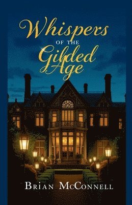 bokomslag Whispers of the Gilded Age