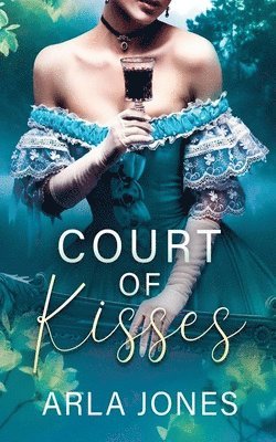 Arla Jones - Court of Kisses, Häftad